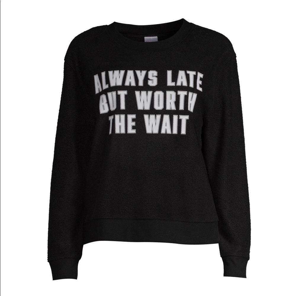 NWT Always Late But Worth The Wait long sleeve
